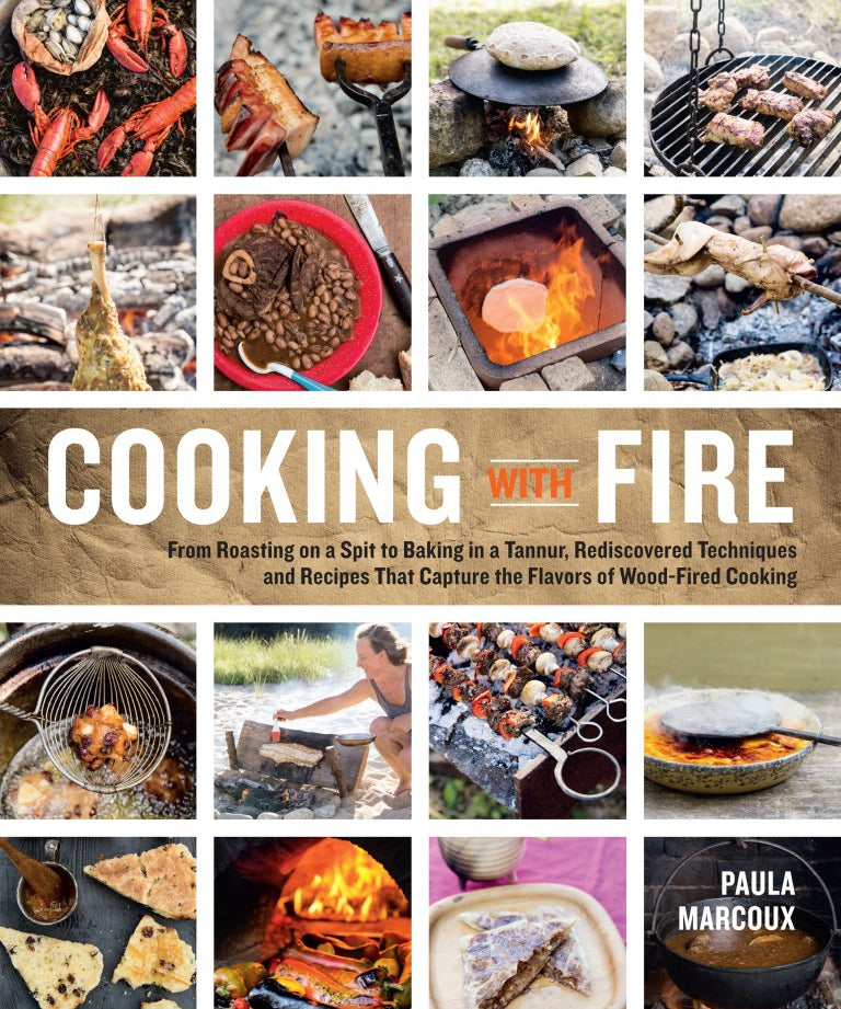 Book cover of 'Cooking with Fire' by Paula Marcoux featuring images of cooking methods and food.