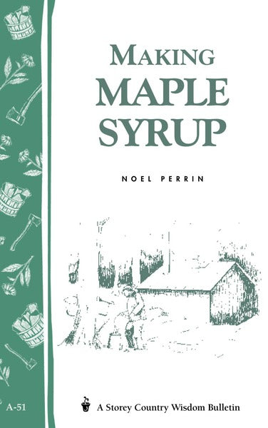 Book cover of 'Making Maple Syrup' by Noel Perrin with illustrations and text.